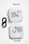 Have a nice day Design case for Nothing Ear 1